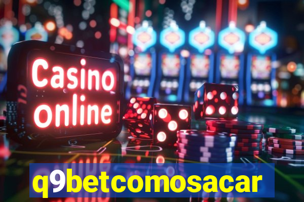q9betcomosacar