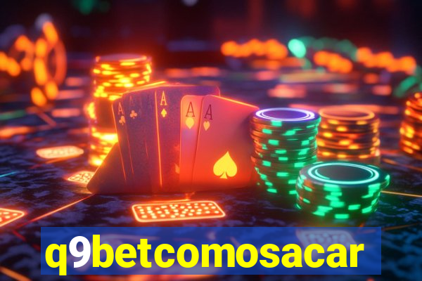 q9betcomosacar