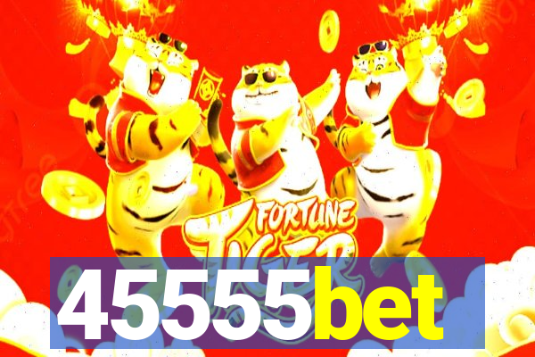 45555bet