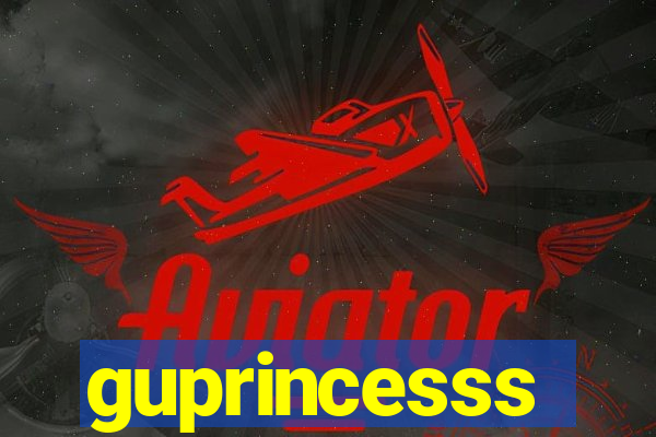 guprincesss