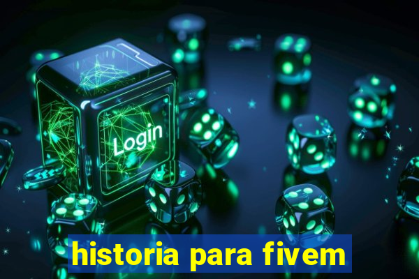 historia para fivem