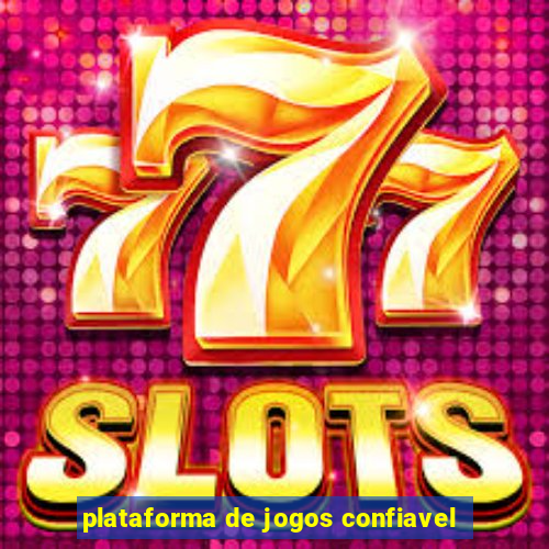 plataforma de jogos confiavel