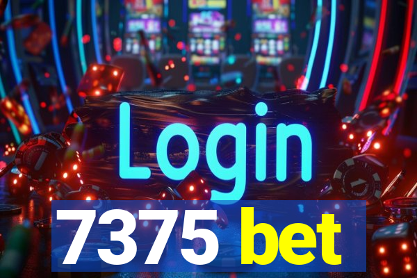 7375 bet