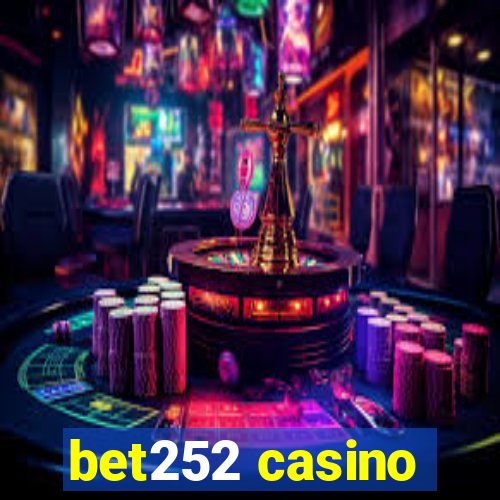 bet252 casino