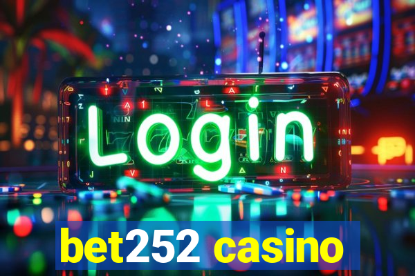 bet252 casino