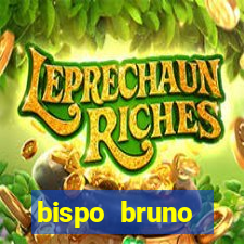 bispo bruno leonardo fortuna