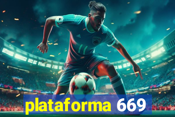 plataforma 669