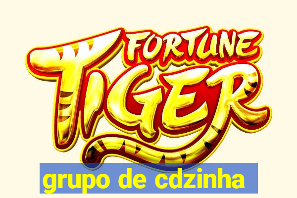 grupo de cdzinha