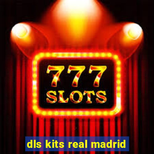 dls kits real madrid