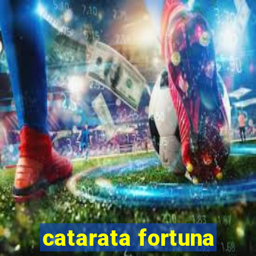 catarata fortuna
