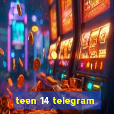 teen 14 telegram