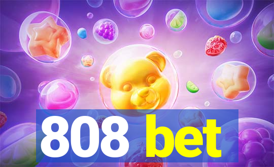 808 bet