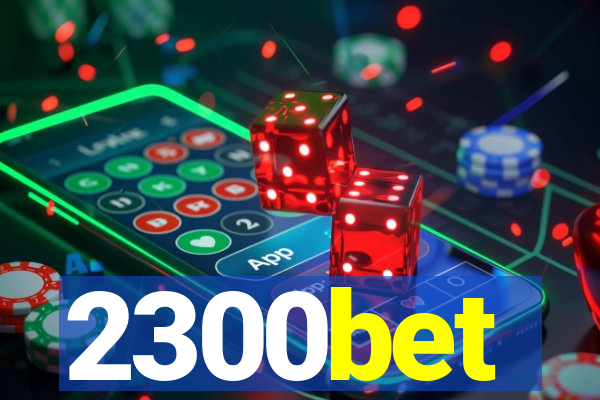 2300bet