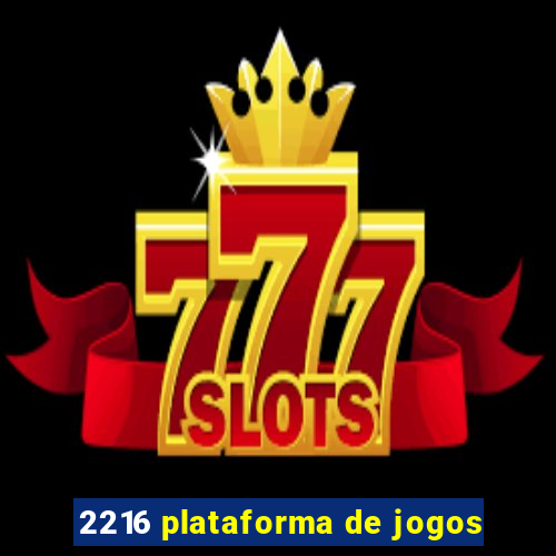 2216 plataforma de jogos