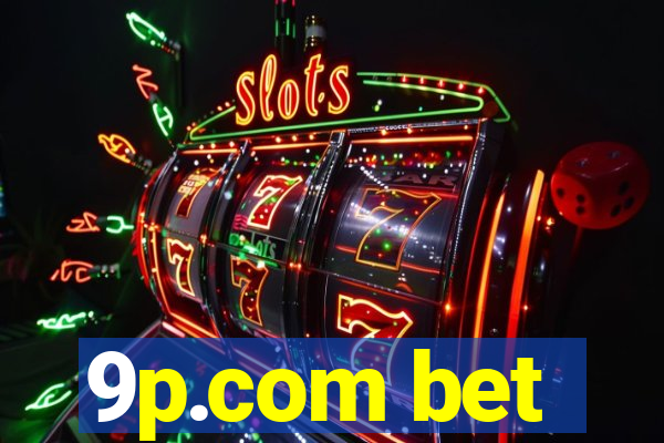 9p.com bet