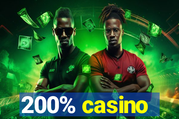 200% casino
