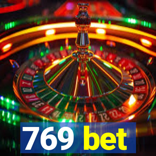 769 bet