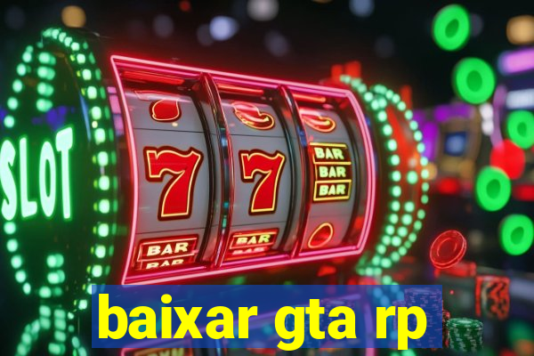 baixar gta rp
