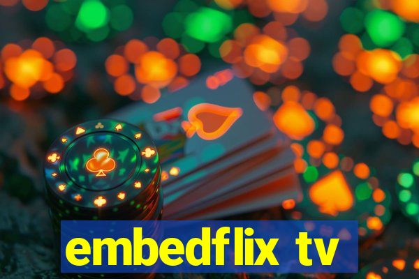 embedflix tv