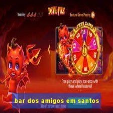 bar dos amigos em santos