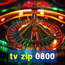 tv zip 0800