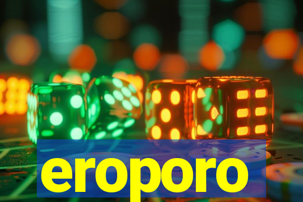 eroporo