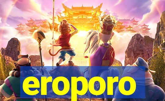 eroporo