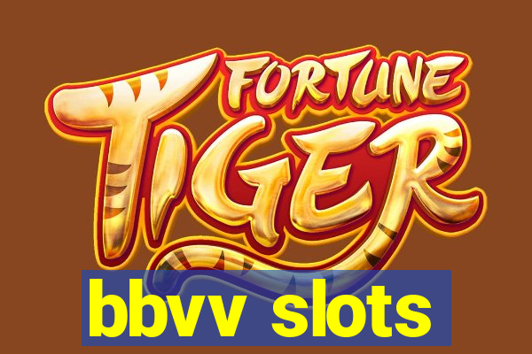 bbvv slots