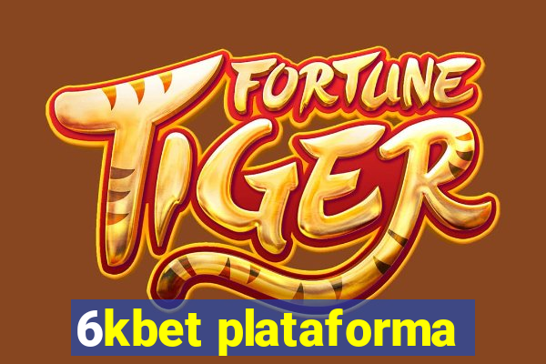 6kbet plataforma