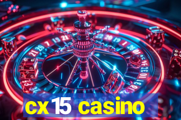 cx15 casino