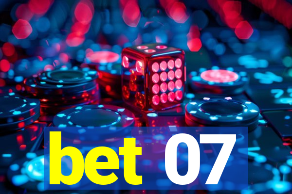 bet 07