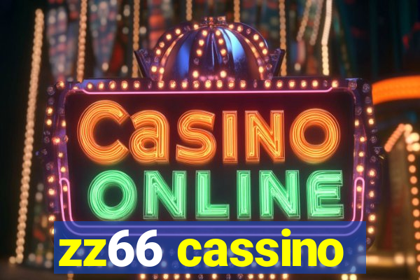 zz66 cassino
