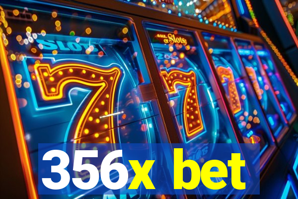 356x bet