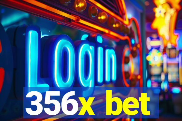356x bet
