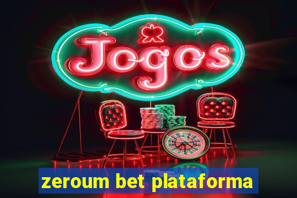 zeroum bet plataforma