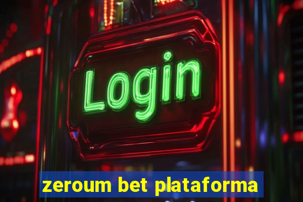 zeroum bet plataforma