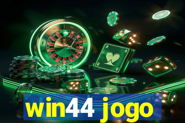 win44 jogo