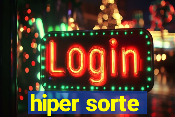 hiper sorte