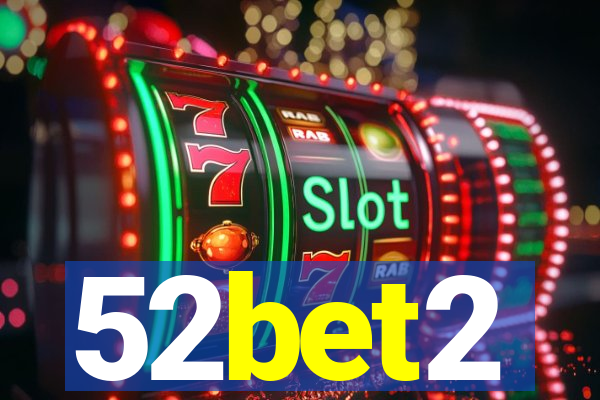 52bet2