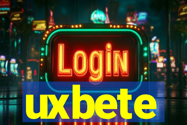 uxbete