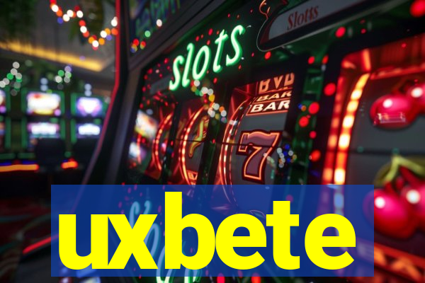 uxbete