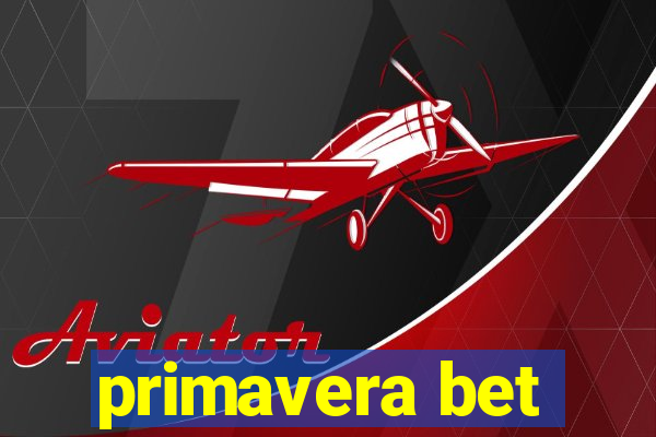 primavera bet