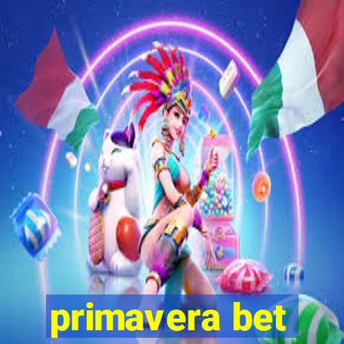 primavera bet