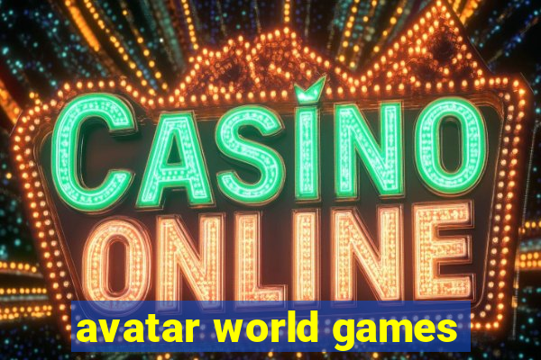 avatar world games