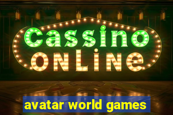 avatar world games