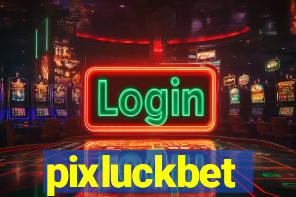 pixluckbet