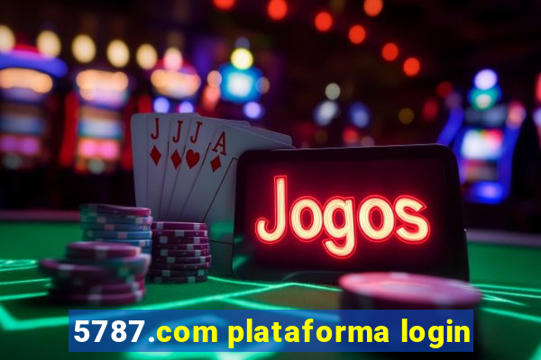 5787.com plataforma login