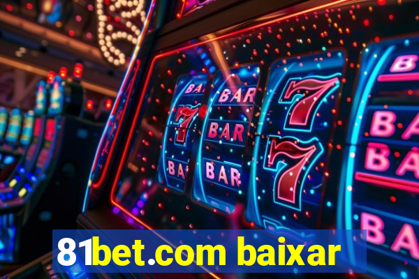 81bet.com baixar