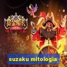 suzaku mitologia