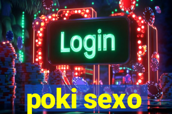 poki sexo
